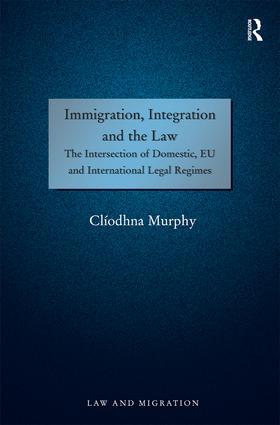 Murphy |  Immigration, Integration and the Law | Buch |  Sack Fachmedien