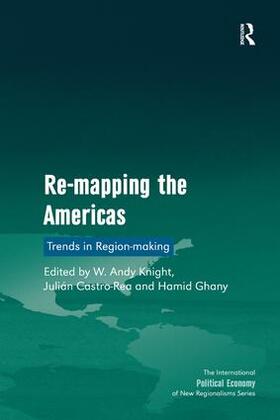 Knight / Castro-Rea |  Re-mapping the Americas | Buch |  Sack Fachmedien