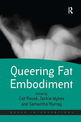 Murray / Pausé / Wykes |  Queering Fat Embodiment | Buch |  Sack Fachmedien