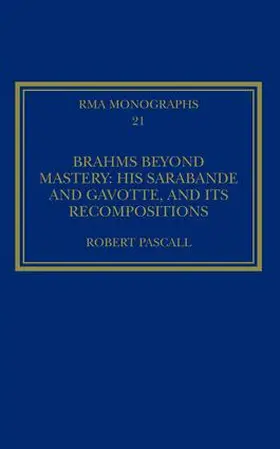 Pascall |  Brahms Beyond Mastery | Buch |  Sack Fachmedien