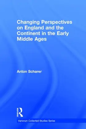 Scharer |  Changing Perspectives on England and the Continent in the Early Middle Ages | Buch |  Sack Fachmedien