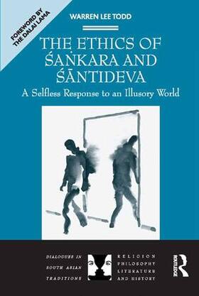 Todd |  The Ethics of Sankara and Santideva | Buch |  Sack Fachmedien