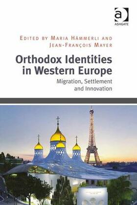 Hämmerli / Mayer |  Orthodox Identities in Western Europe | Buch |  Sack Fachmedien