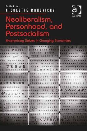 Makovicky |  Neoliberalism, Personhood, and Postsocialism | Buch |  Sack Fachmedien