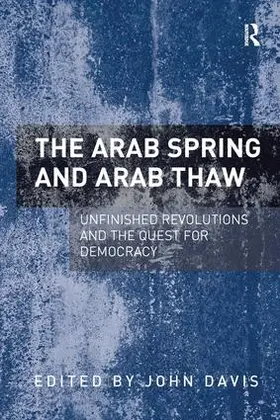 Davis |  The Arab Spring and Arab Thaw | Buch |  Sack Fachmedien