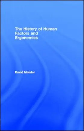 Meister |  The History of Human Factors and Ergonomics | eBook | Sack Fachmedien