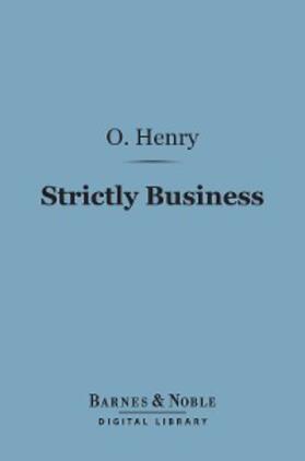 Henry |  Strictly Business (Barnes & Noble Digital Library) | eBook | Sack Fachmedien