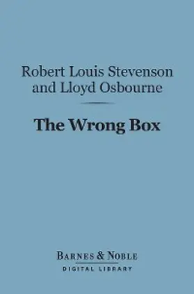 Stevenson / Osbourne |  The Wrong Box (Barnes & Noble Digital Library) | eBook | Sack Fachmedien