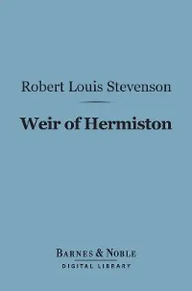 Stevenson |  Weir of Hermiston (Barnes & Noble Digital Library) | eBook | Sack Fachmedien