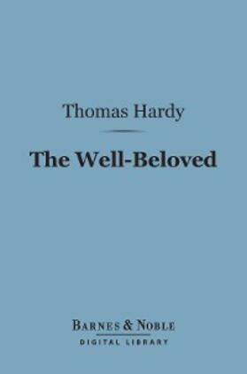 Hardy |  The Well-Beloved (Barnes & Noble Digital Library) | eBook | Sack Fachmedien