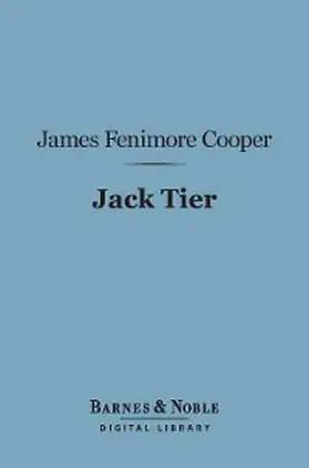 Cooper |  Jack Tier (Barnes & Noble Digital Library) | eBook | Sack Fachmedien