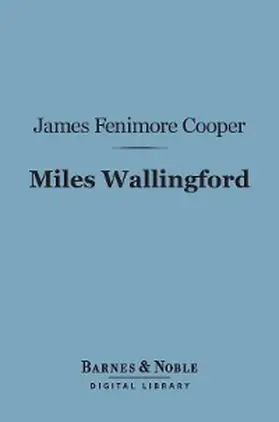 Cooper |  Miles Wallingford (Barnes & Noble Digital Library) | eBook | Sack Fachmedien