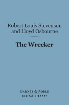 Osbourne / Stevenson |  The Wrecker (Barnes & Noble Digital Library) | eBook | Sack Fachmedien