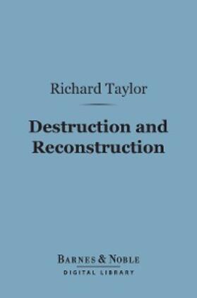 Taylor |  Destruction and Reconstruction (Barnes & Noble Digital Library) | eBook | Sack Fachmedien