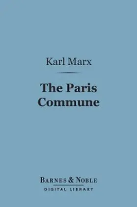 Marx |  The Paris Commune (Barnes & Noble Digital Library) | eBook | Sack Fachmedien