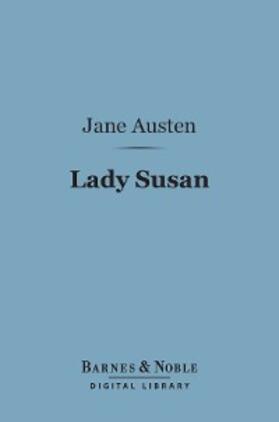 Austen |  Lady Susan (Barnes & Noble Digital Library) | eBook | Sack Fachmedien