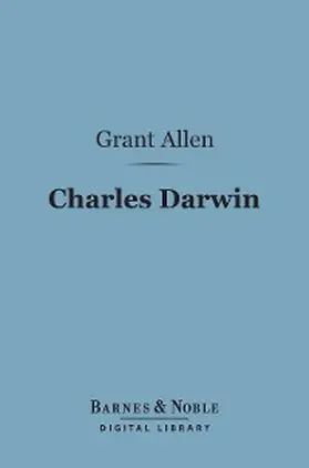 Allen |  Charles Darwin (Barnes & Noble Digital Library) | eBook | Sack Fachmedien