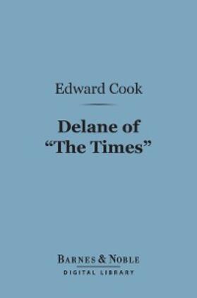 Cook |  Delane of "The Times" (Barnes & Noble Digital Library) | eBook | Sack Fachmedien