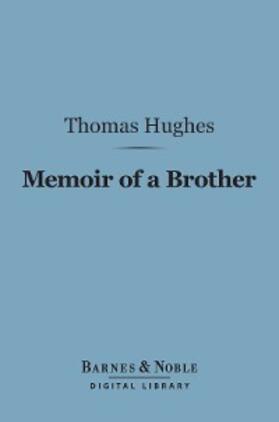 Hughes |  Memoir of a Brother (Barnes & Noble Digital Library) | eBook | Sack Fachmedien