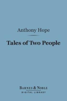 Hope |  Tales of Two People (Barnes & Noble Digital Library) | eBook | Sack Fachmedien