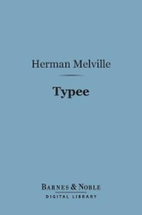 Melville |  Typee (Barnes & Noble Digital Library) | eBook | Sack Fachmedien