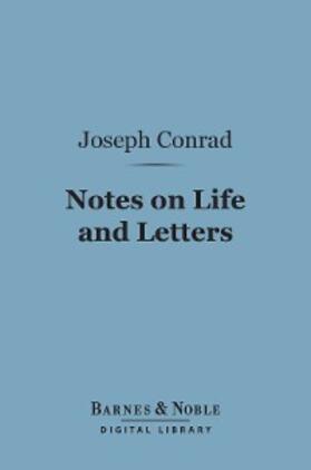 Conrad |  Notes on Life and Letters (Barnes & Noble Digital Library) | eBook | Sack Fachmedien