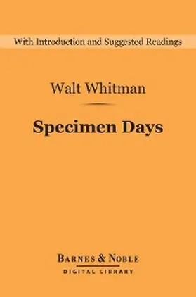 Whitman |  Specimen Days (Barnes & Noble Digital Library) | eBook | Sack Fachmedien