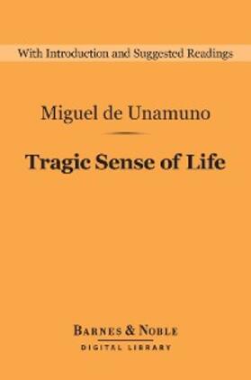 de Unamuno |  Tragic Sense of Life (Barnes & Noble Digital Library) | eBook | Sack Fachmedien