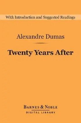 Dumas |  Twenty Years After (Barnes & Noble Digital Library) | eBook | Sack Fachmedien