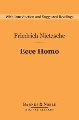 Nietzsche |  Ecce Homo (Barnes & Noble Digital Library) | eBook | Sack Fachmedien