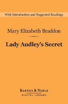 Braddon |  Lady Audley's Secret (Barnes & Noble Digital Library) | eBook | Sack Fachmedien