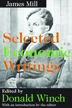 Mill |  Selected Economic Writings | Buch |  Sack Fachmedien