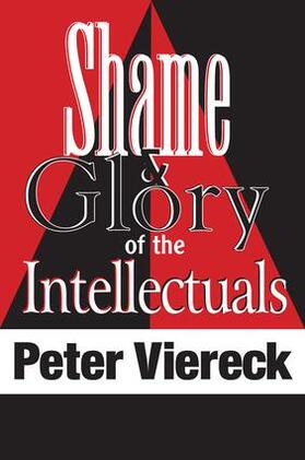 Viereck |  Shame & Glory of the Intellectuals | Buch |  Sack Fachmedien