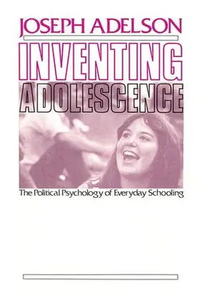 Adelson |  Inventing Adolescence | Buch |  Sack Fachmedien