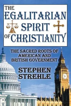 Strehle |  The Egalitarian Spirit of Christianity | Buch |  Sack Fachmedien