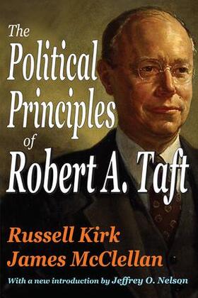Kirk |  The Political Principles of Robert A. Taft | Buch |  Sack Fachmedien
