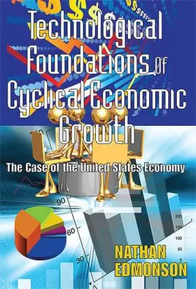 Edmonson |  Technological Foundations of Cyclical Economic Growth | Buch |  Sack Fachmedien