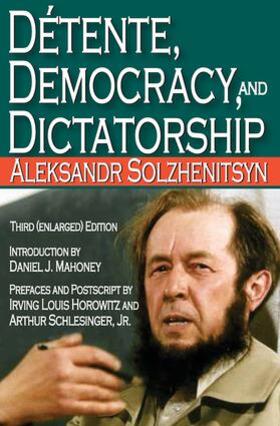 Solzhenitsyn |  Detente, Democracy and Dictatorship | Buch |  Sack Fachmedien