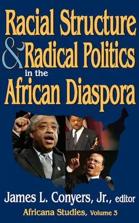 Conyers / Persons |  Racial Structure and Radical Politics in the African Diaspora | Buch |  Sack Fachmedien