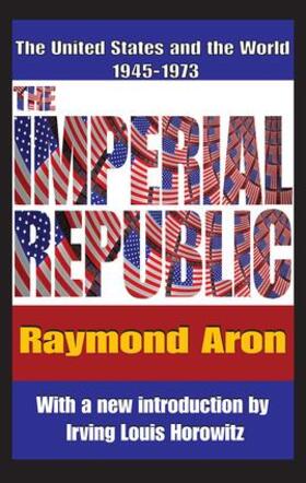 Aron |  The Imperial Republic | Buch |  Sack Fachmedien
