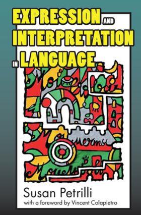 Petrilli |  Expression and Interpretation in Language | Buch |  Sack Fachmedien