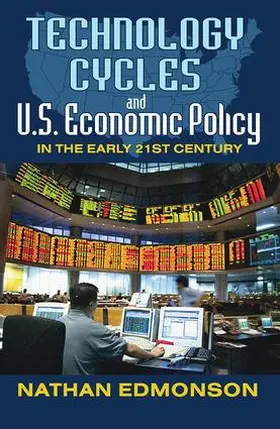 Edmonson |  Technology Cycles and U.S. Economic Policy in the Early 21st Century | Buch |  Sack Fachmedien