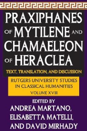 Martano / Matelli / Mirhady |  Praxiphanes of Mytilene and Chamaeleon of Heraclea | eBook | Sack Fachmedien