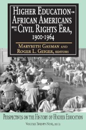Gasman / Geiger |  Higher Education for African Americans before the Civil Rights Era, 1900-1964 | eBook | Sack Fachmedien