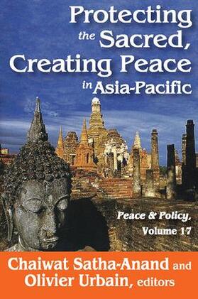 Satha-Anand |  Protecting the Sacred, Creating Peace in Asia-Pacific | Buch |  Sack Fachmedien