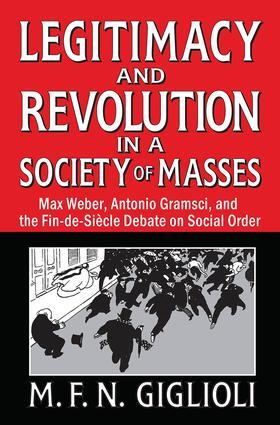 Giglioli |  Legitimacy and Revolution in a Society of Masses | Buch |  Sack Fachmedien