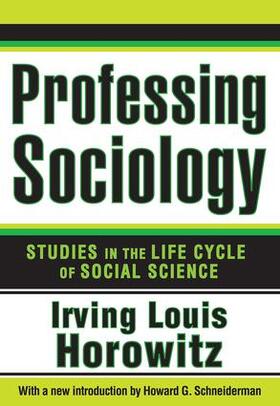Horowitz |  Professing Sociology | Buch |  Sack Fachmedien