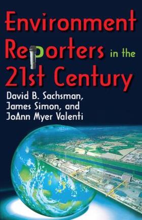 Valenti |  Environment Reporters in the 21st Century | Buch |  Sack Fachmedien