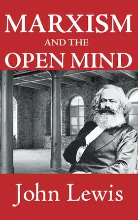 Lewis |  Marxism and the Open Mind | Buch |  Sack Fachmedien