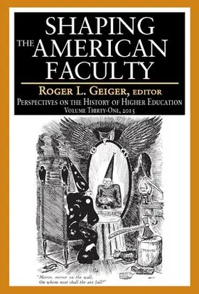 Geiger |  Shaping the American Faculty | Buch |  Sack Fachmedien